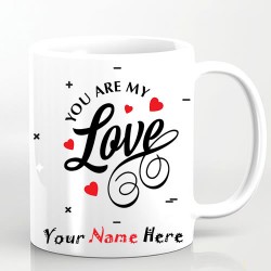 You are my love personalized mug