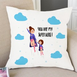 You are my super hero cushion with filler for mom